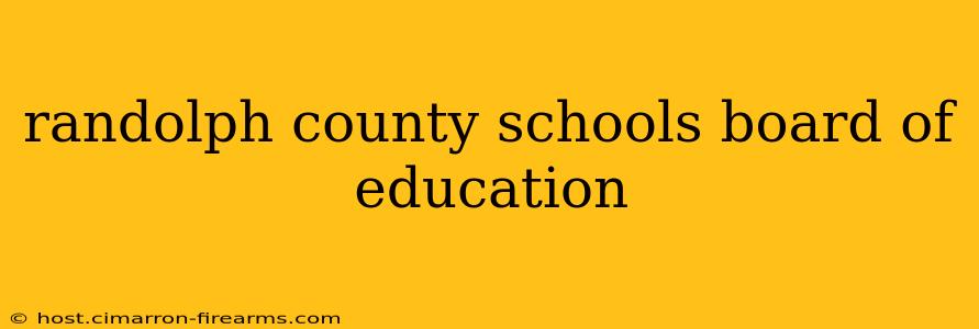 randolph county schools board of education