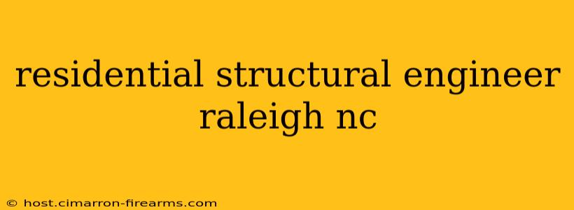 residential structural engineer raleigh nc