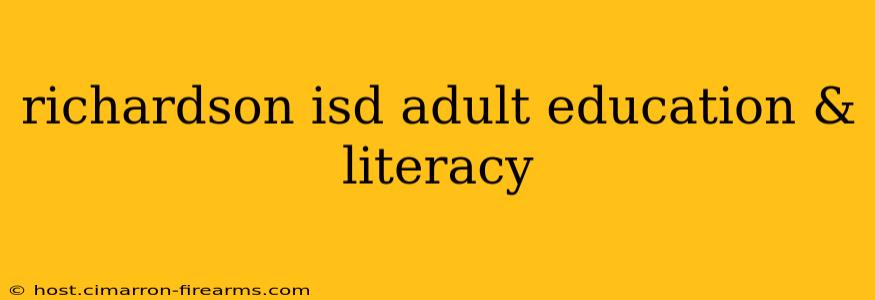 richardson isd adult education & literacy