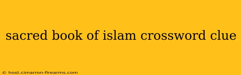 sacred book of islam crossword clue