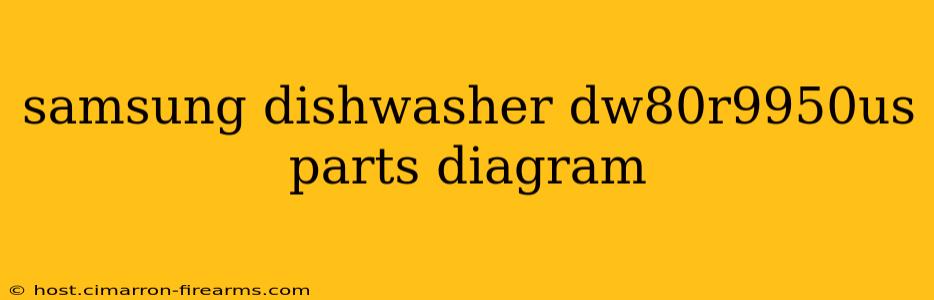 samsung dishwasher dw80r9950us parts diagram