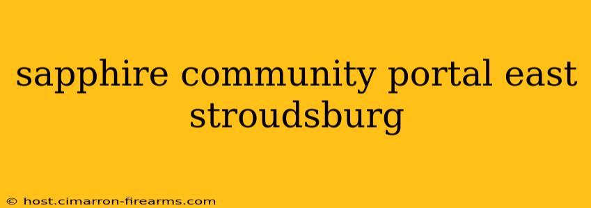 sapphire community portal east stroudsburg