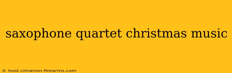 saxophone quartet christmas music