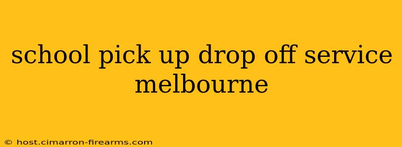 school pick up drop off service melbourne