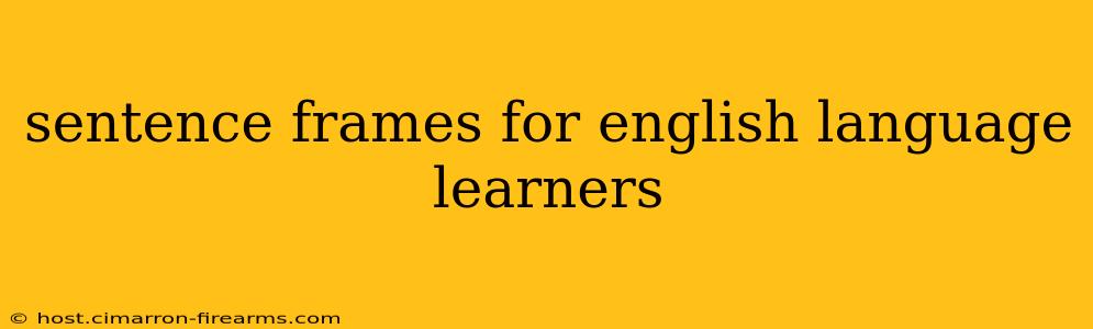 sentence frames for english language learners