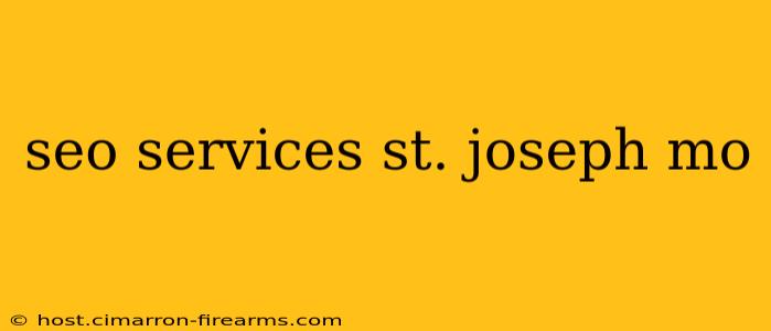 seo services st. joseph mo