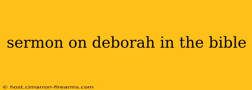 sermon on deborah in the bible