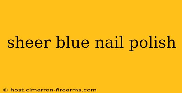 sheer blue nail polish