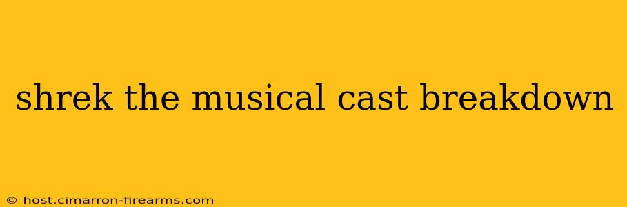 shrek the musical cast breakdown