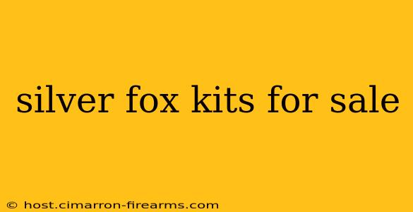 silver fox kits for sale