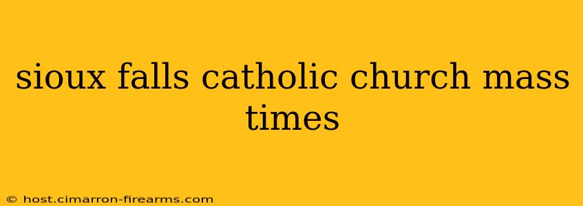 sioux falls catholic church mass times