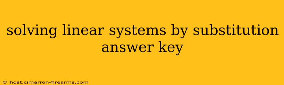 solving linear systems by substitution answer key