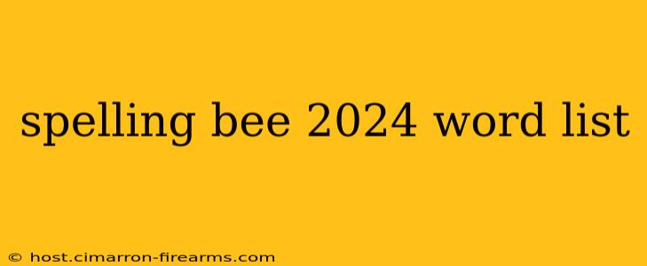 spelling bee 2024 word list