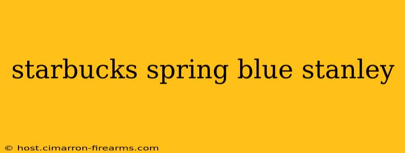 starbucks spring blue stanley