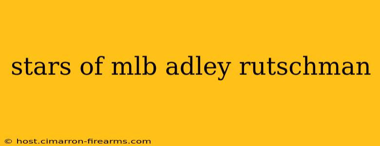 stars of mlb adley rutschman