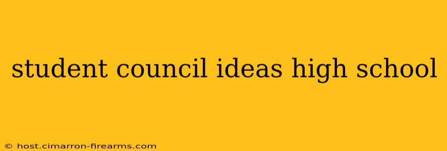 student council ideas high school