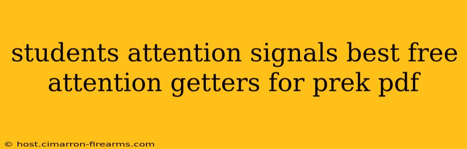 students attention signals best free attention getters for prek pdf