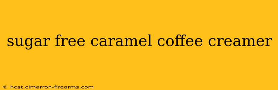 sugar free caramel coffee creamer