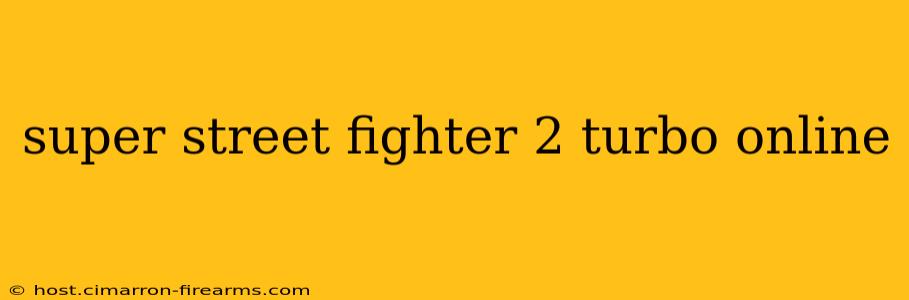 super street fighter 2 turbo online