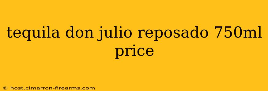 tequila don julio reposado 750ml price