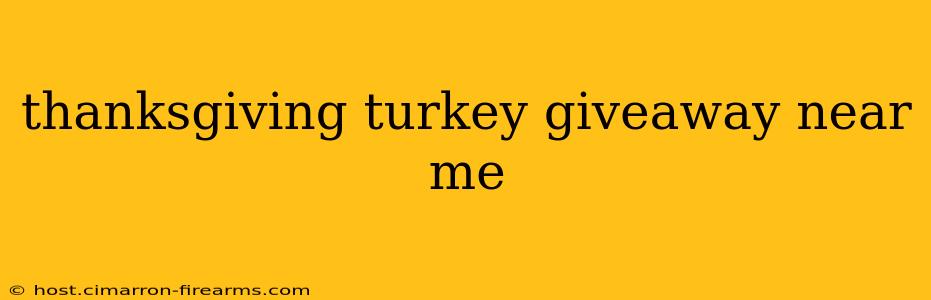 thanksgiving turkey giveaway near me