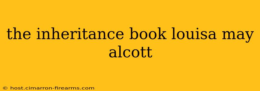 the inheritance book louisa may alcott