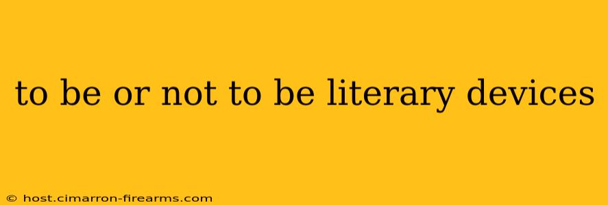 to be or not to be literary devices