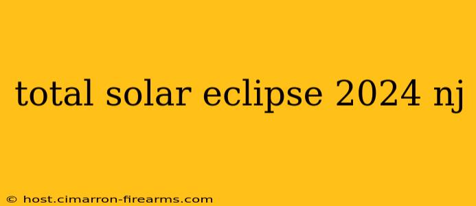 total solar eclipse 2024 nj