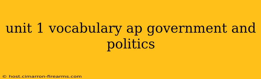 unit 1 vocabulary ap government and politics