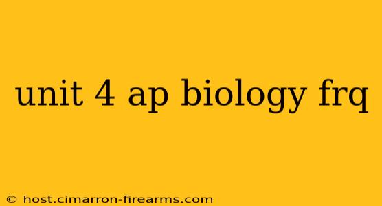 unit 4 ap biology frq