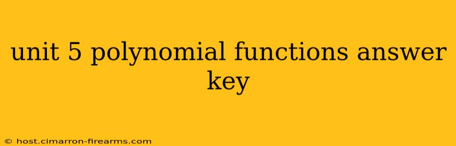 unit 5 polynomial functions answer key