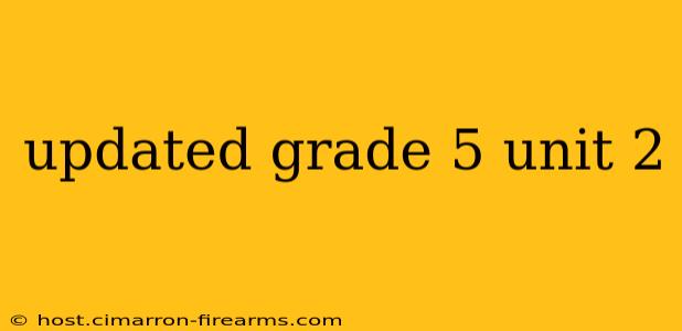 updated grade 5 unit 2