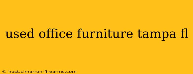 used office furniture tampa fl