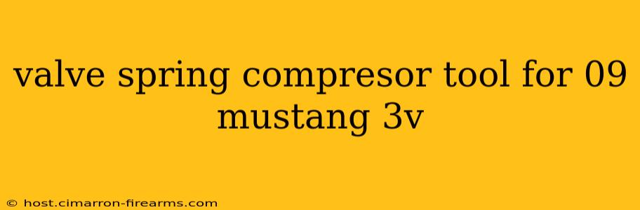 valve spring compresor tool for 09 mustang 3v