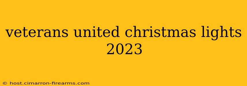 veterans united christmas lights 2023