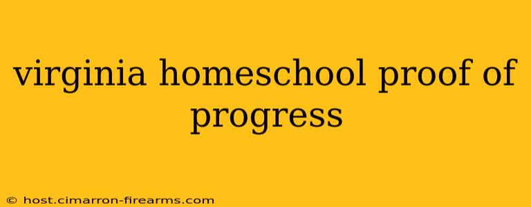 virginia homeschool proof of progress