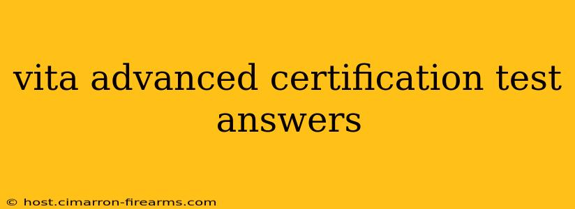 vita advanced certification test answers