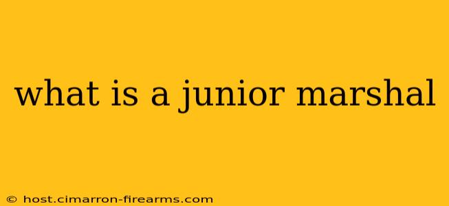 what is a junior marshal