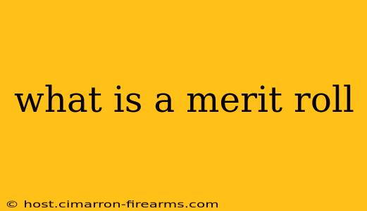 what is a merit roll