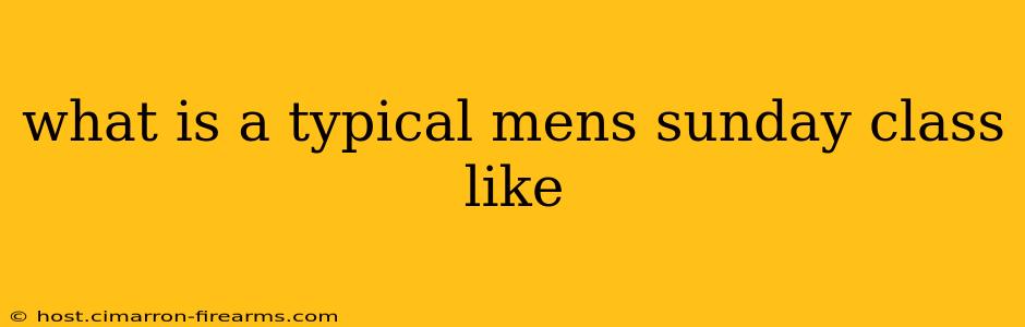 what is a typical mens sunday class like