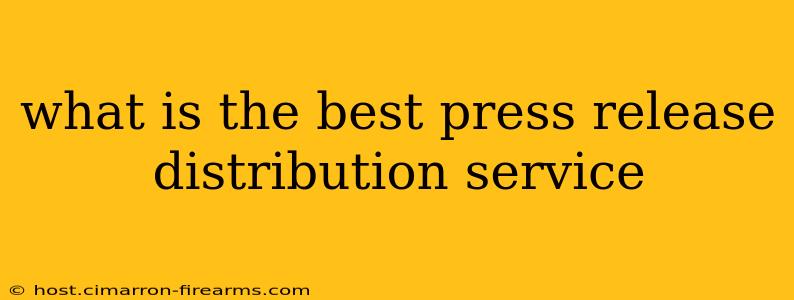 what is the best press release distribution service