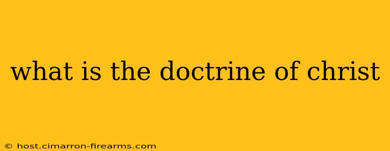 what is the doctrine of christ