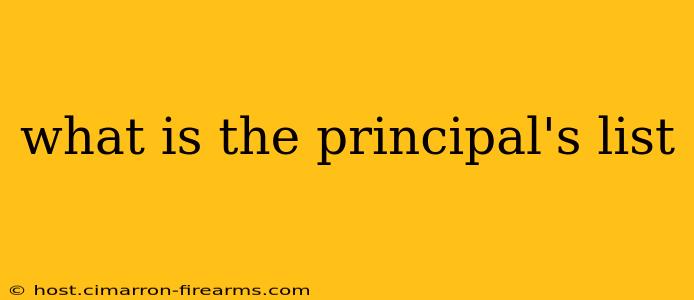 what is the principal's list