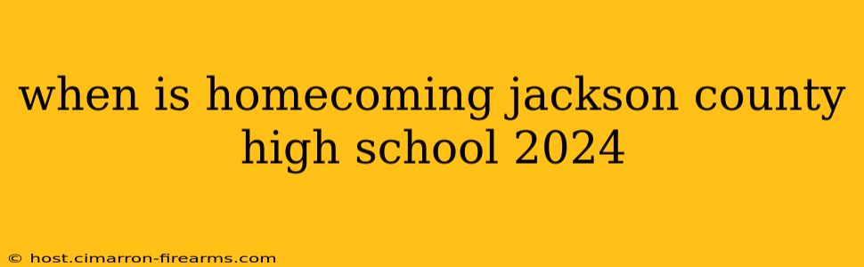 when is homecoming jackson county high school 2024