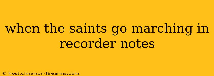 when the saints go marching in recorder notes