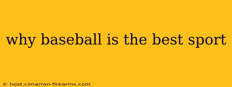 why baseball is the best sport