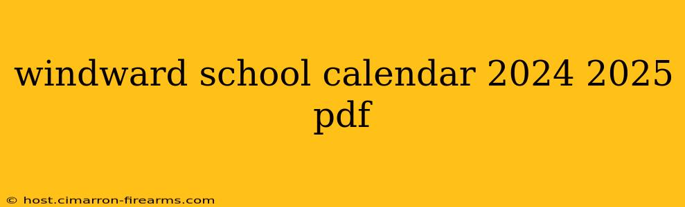 windward school calendar 2024 2025 pdf