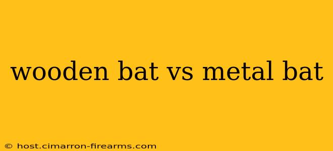 wooden bat vs metal bat