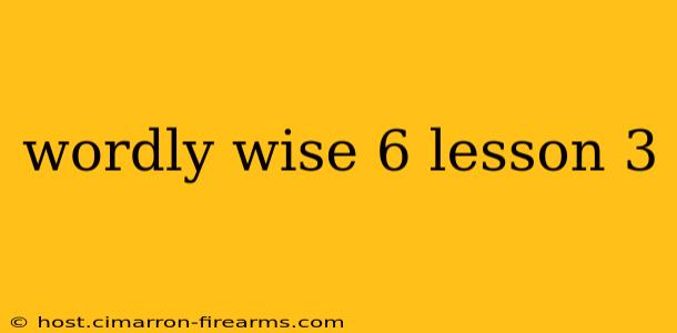 wordly wise 6 lesson 3